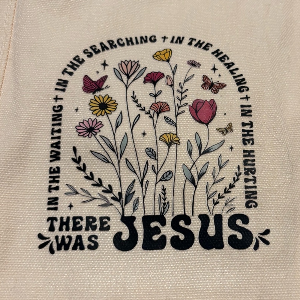 NWOT “There was Jesus” tote bag